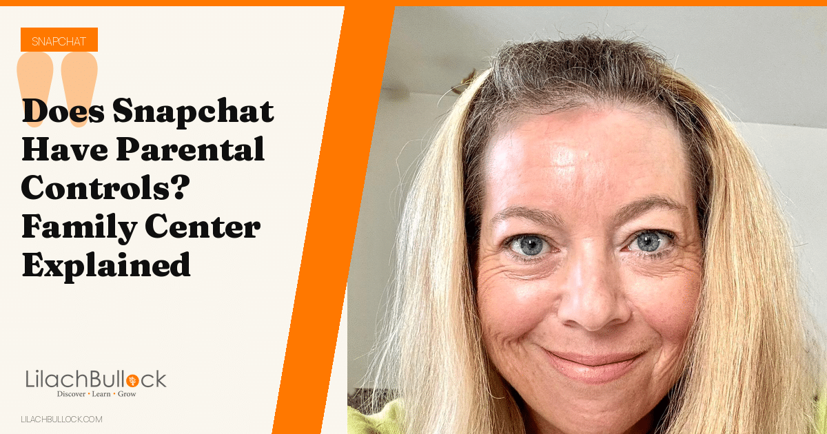 Does Snapchat Have Parental Controls? Family Center Explained