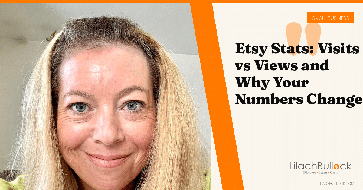 Etsy Stats Explained: Visits vs Views, Traffic Sources and Why Numbers Shift