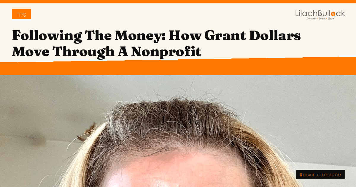 Following The Money: How Grant Dollars Move Through A Nonprofit