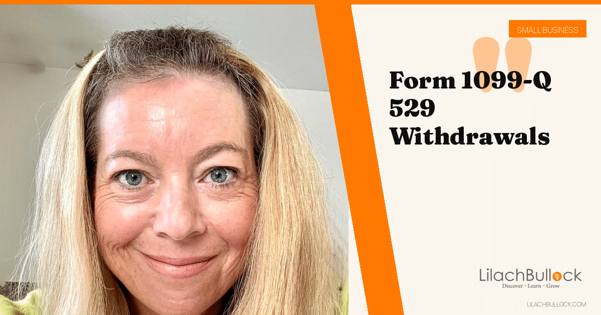 Form 1099-Q: 529 Plan and Coverdell Withdrawals Explained