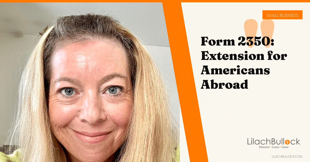 Form 2350: The Tax Extension for Americans Working Abroad