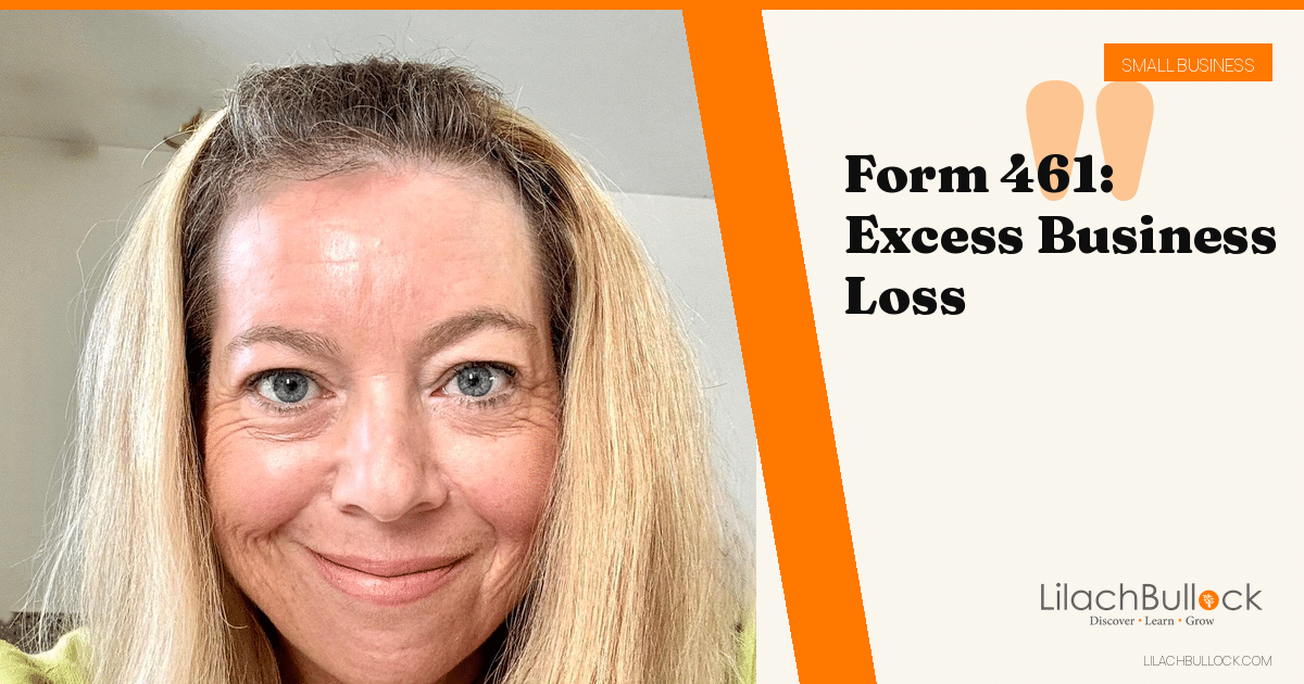 Form 461: The Excess Business Loss Limit Explained