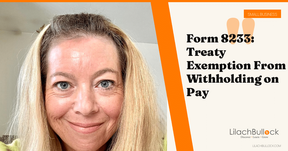 Form 8233: Claiming a Tax Treaty Exemption on Pay as a Nonresident