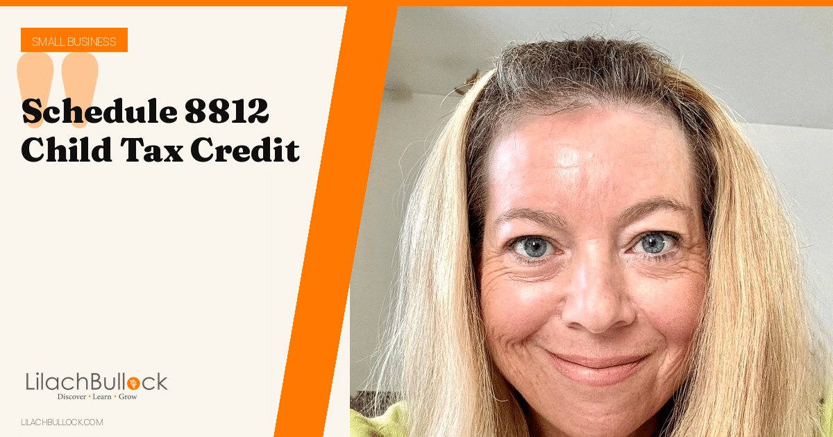 Form 8812 (Schedule 8812): Child Tax Credit Worked Out Line by Line