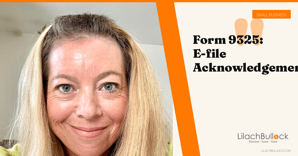 Form 9325: What Your IRS E-file Acknowledgement Means