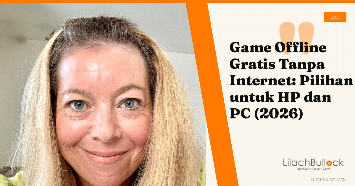 Game Offline Gratis Tanpa Internet: Pilihan untuk HP dan PC (2026)