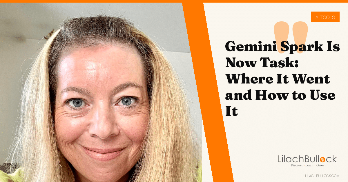 Gemini Spark Is Now Task: Where It Went and How to Use It