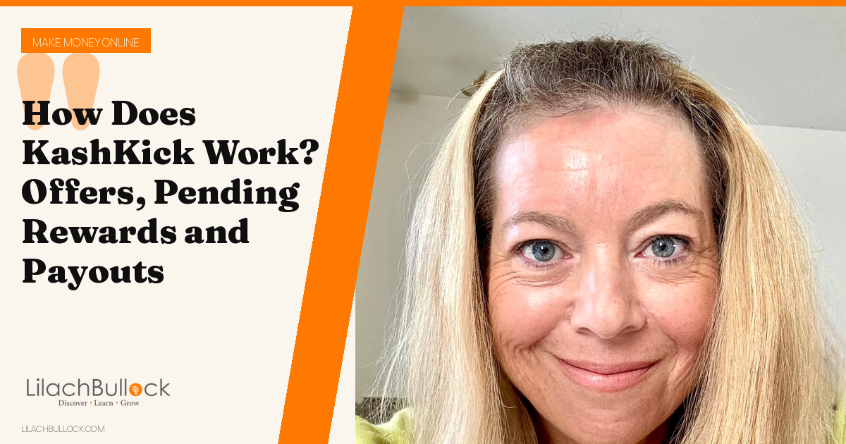 How Does KashKick Work? Offers, Pending Rewards and Payouts