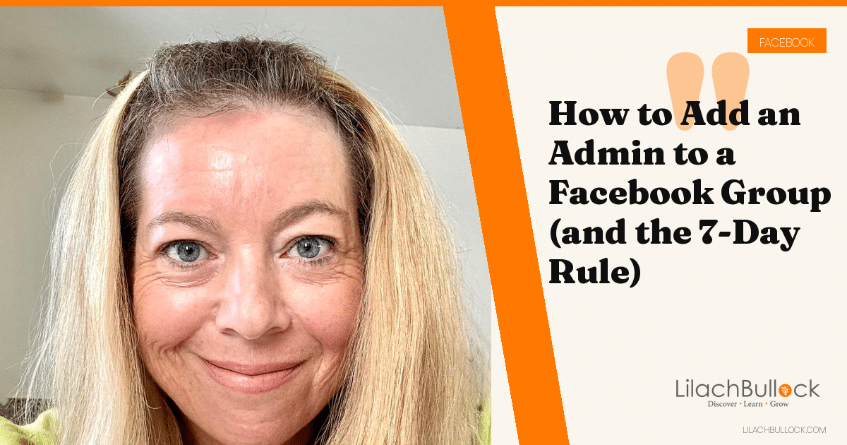 How to Add an Admin to a Facebook Group (and the 7-Day Rule)