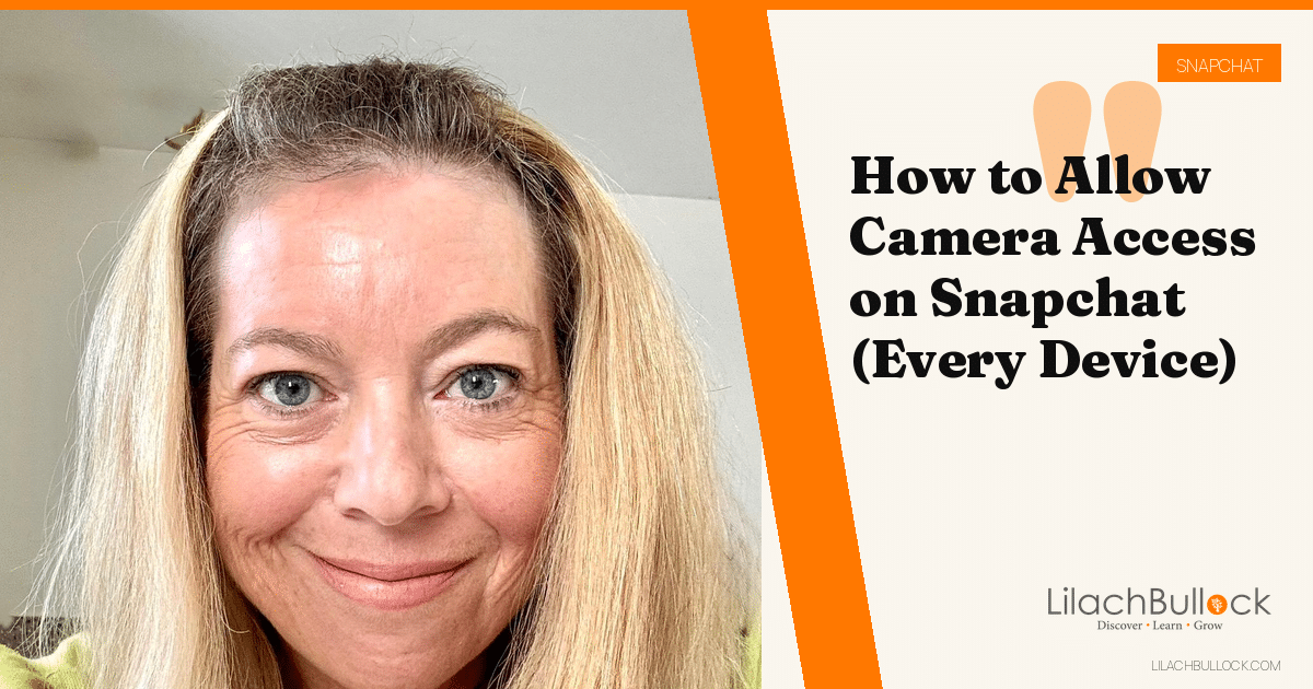How to Allow Camera Access on Snapchat (iPhone, Android and Web)