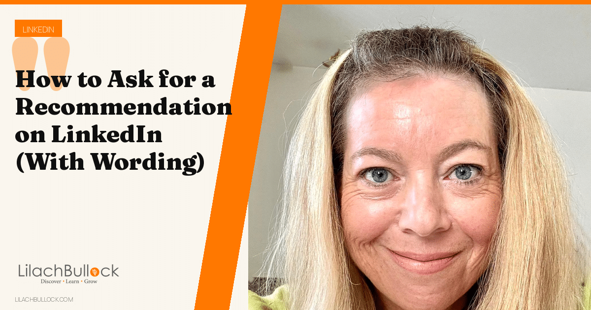 How to Ask for a Recommendation on LinkedIn (Steps and Wording)