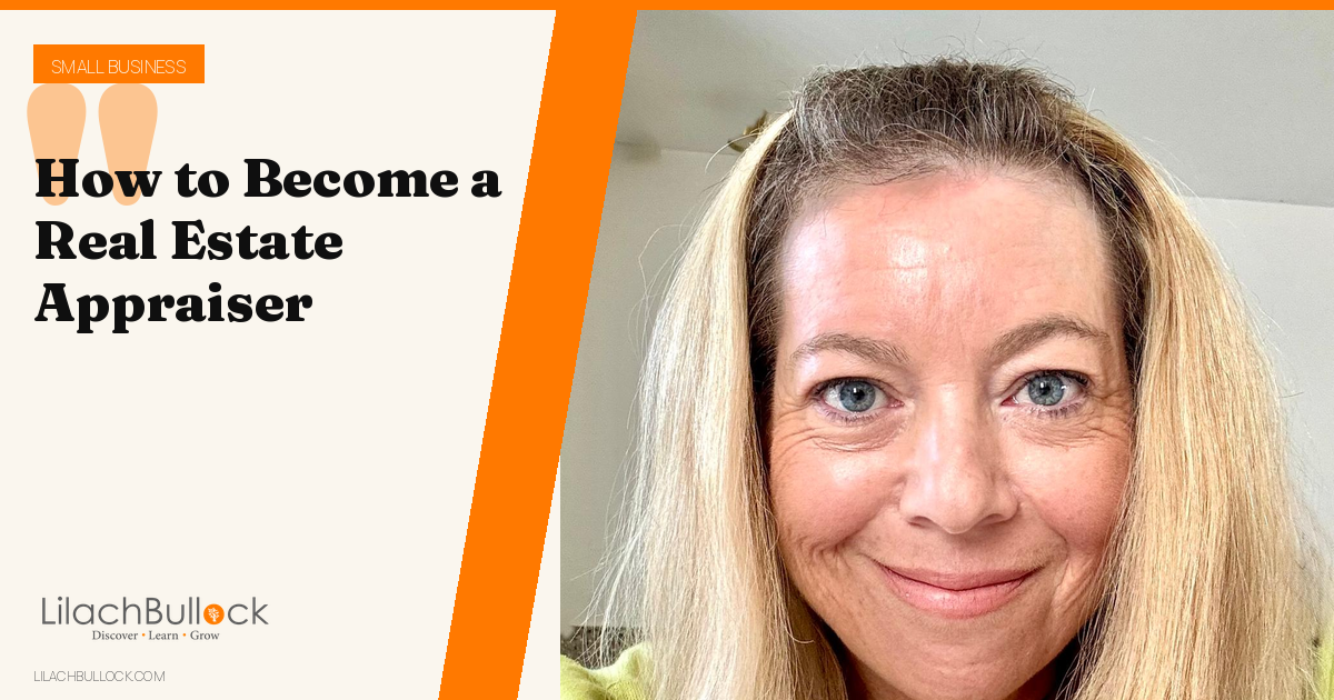 How to Become a Real Estate Appraiser: License, Training and Pay