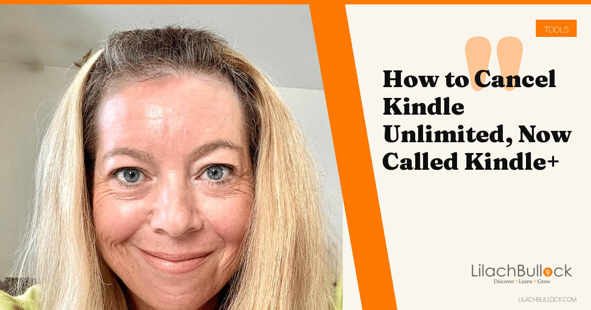 How to Cancel Kindle Unlimited (Now Kindle+) and What Happens to Your Books