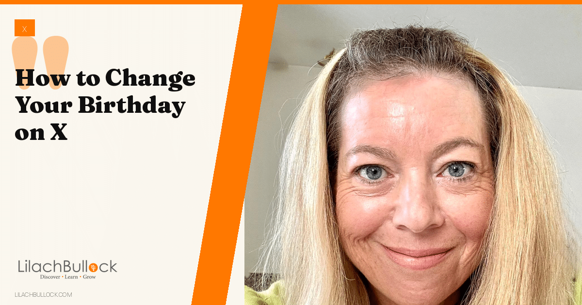 How to Change Your Birthday on X (Twitter) and Who Can See It