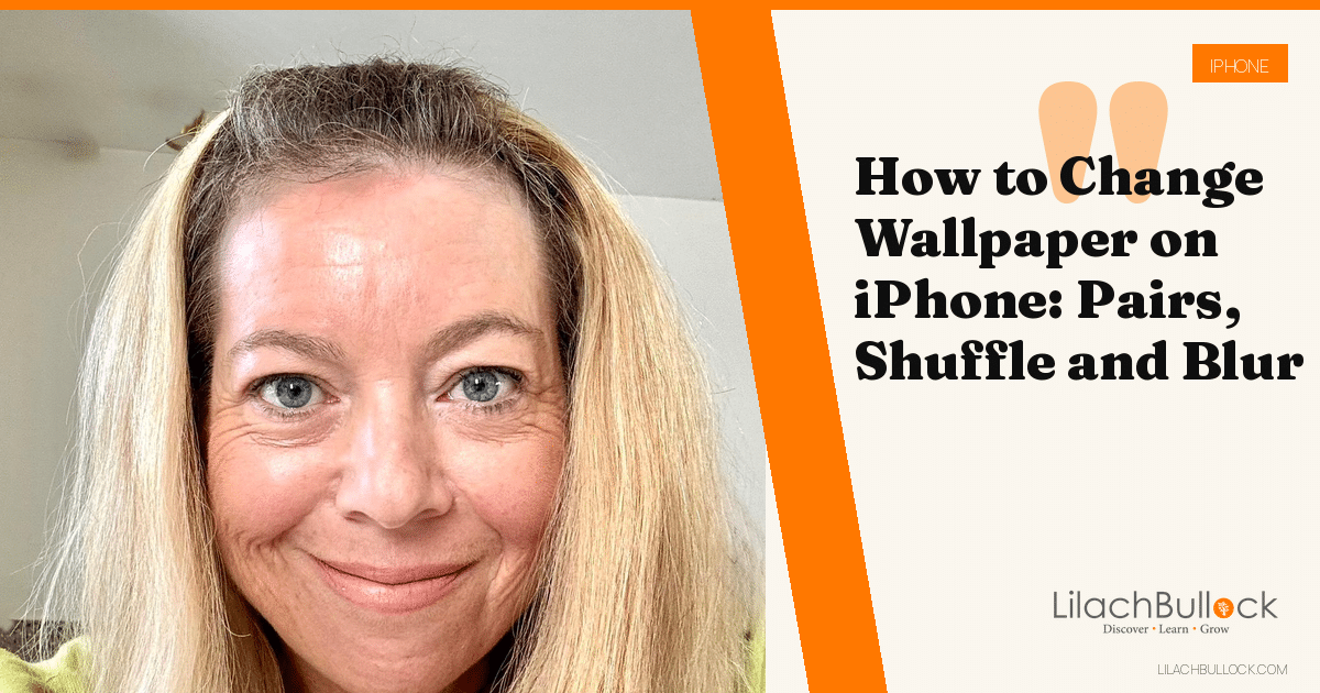 How to Change Wallpaper on iPhone: Pairs, Shuffle and Blur