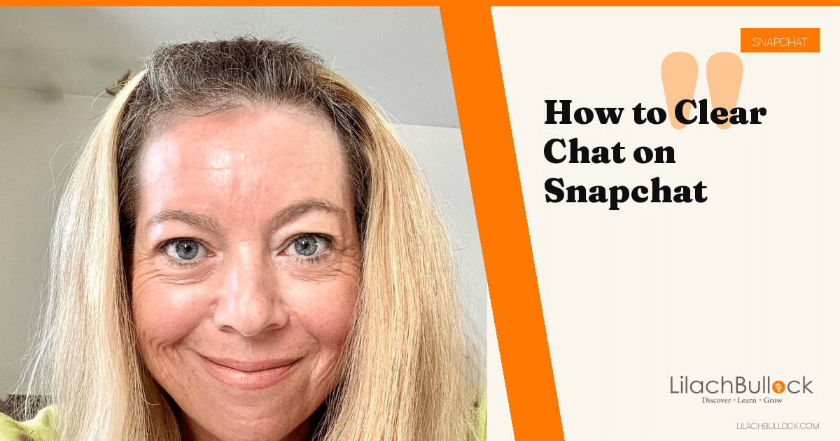 How to Clear Chat on Snapchat (and Delete Messages You Sent)