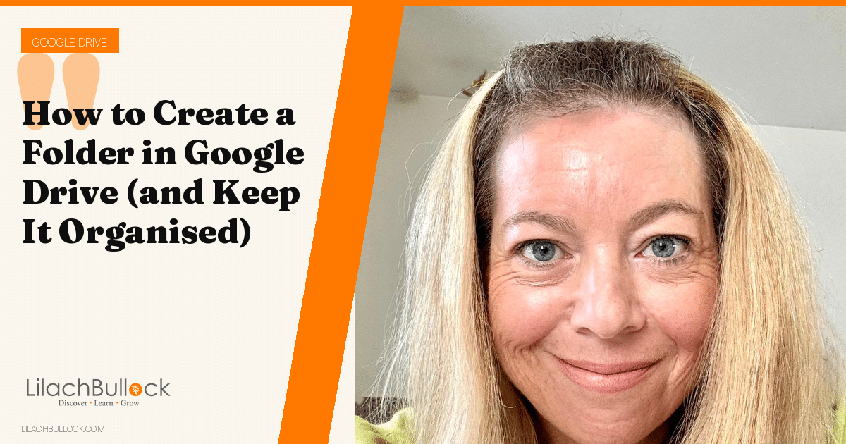 How to Create a Folder in Google Drive (and Keep It Organised)