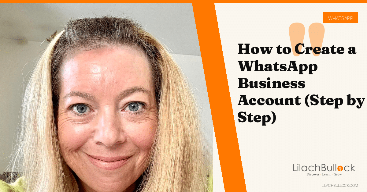 How to Create a WhatsApp Business Account (Step by Step)