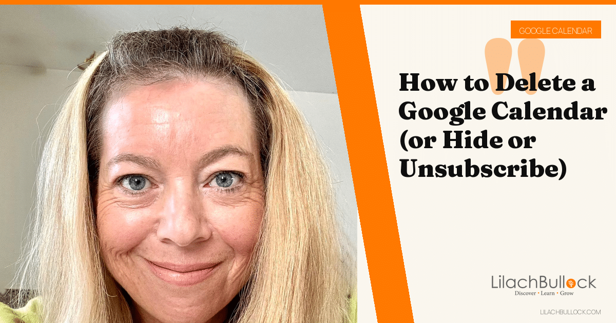 How to Delete a Google Calendar (or Hide or Unsubscribe)