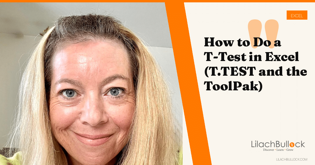 How to Do a T-Test in Excel (T.TEST and the ToolPak)