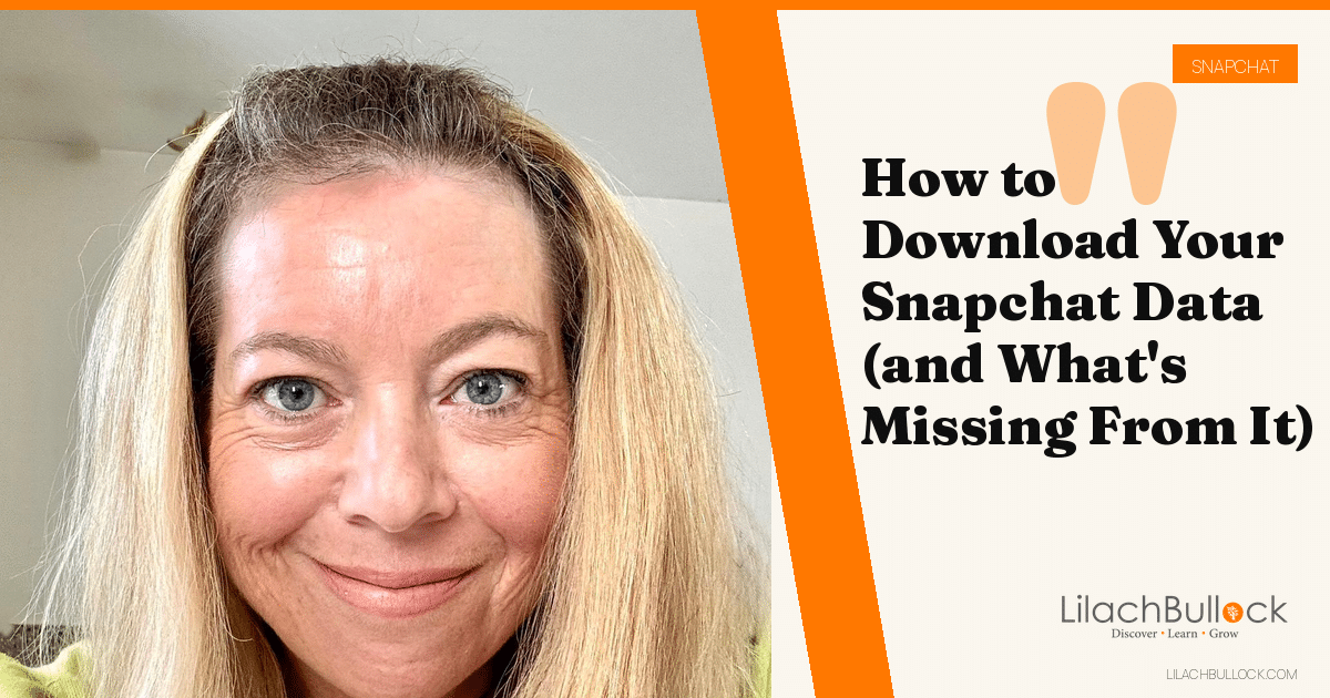 How to Download Your Snapchat Data (and What's Missing From It)