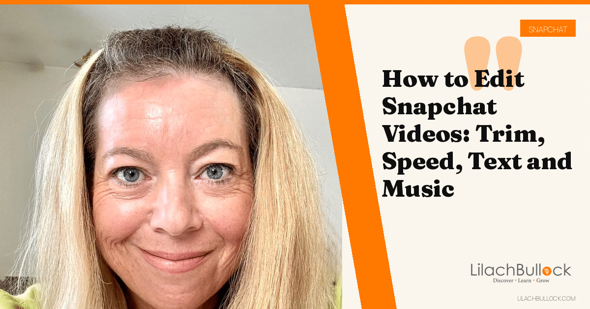 How to Edit Snapchat Videos: Trim, Speed, Text and Music