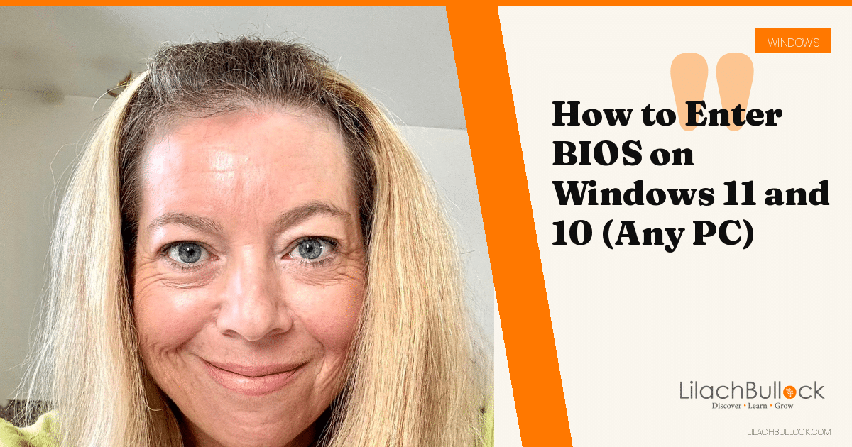 How to Enter BIOS on Windows 11 and 10 (Any PC)