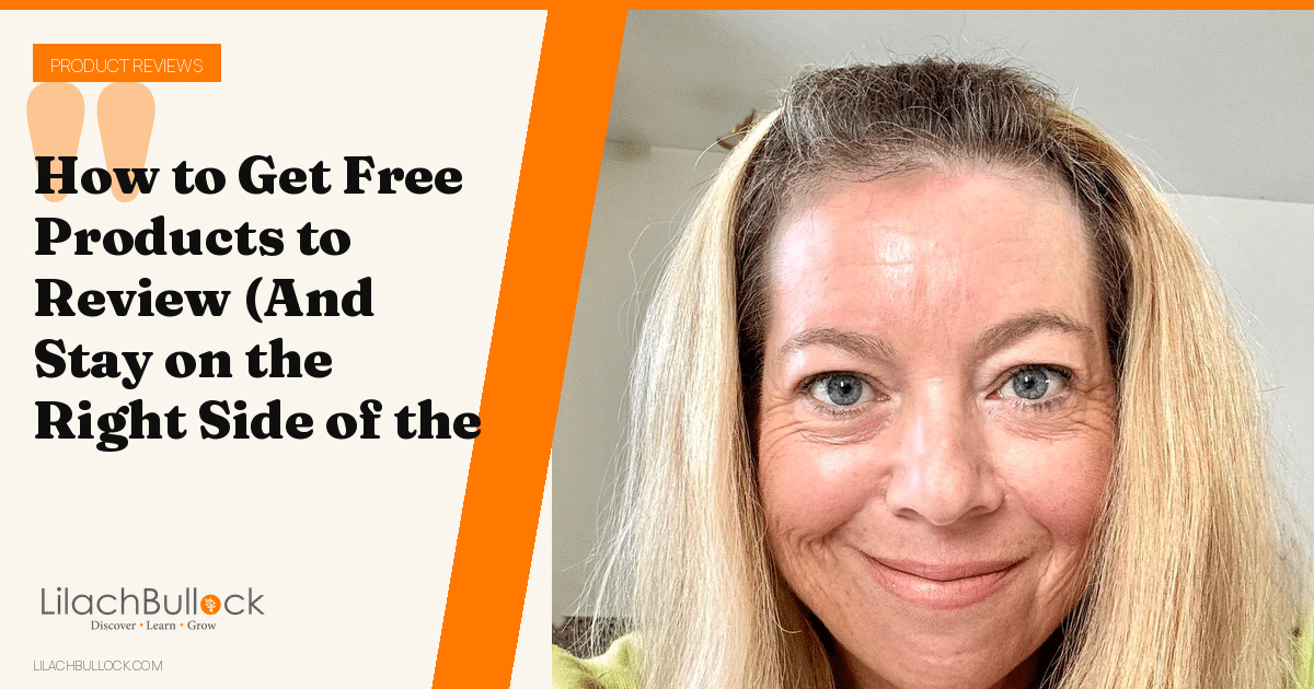 How to Get Free Products to Review (And Stay on the Right Side of the Rules)