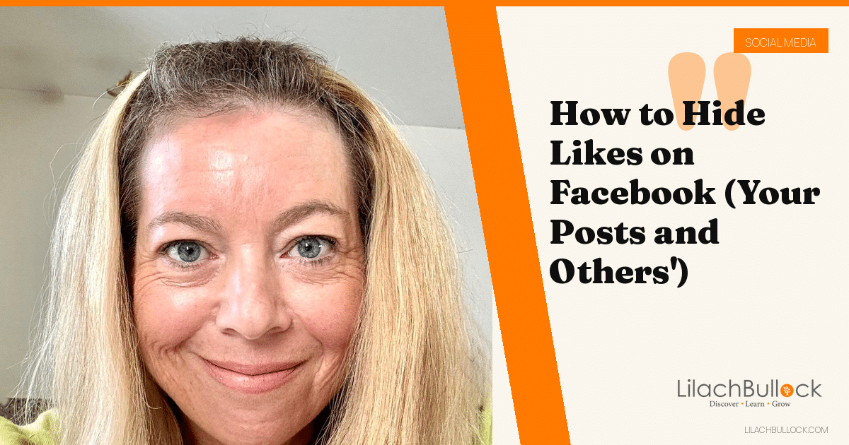 How to Hide Likes on Facebook (Your Posts and Others')