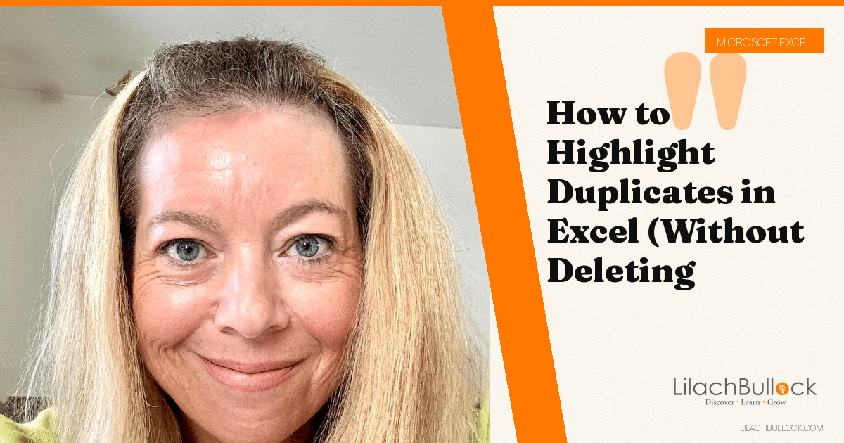 How to Highlight Duplicates in Excel (Without Deleting Anything)