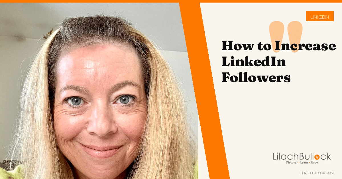 How to Increase LinkedIn Followers: Settings and Habits That Work