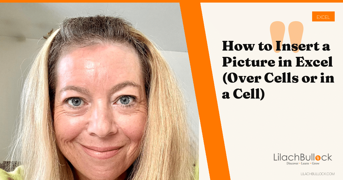How to Insert a Picture in Excel (Over Cells or in a Cell)