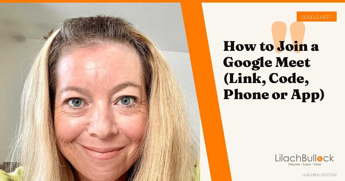 How to Join a Google Meet (Link, Code, Phone or App)