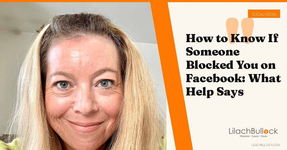 How to Know If Someone Blocked You on Facebook: What Help Says