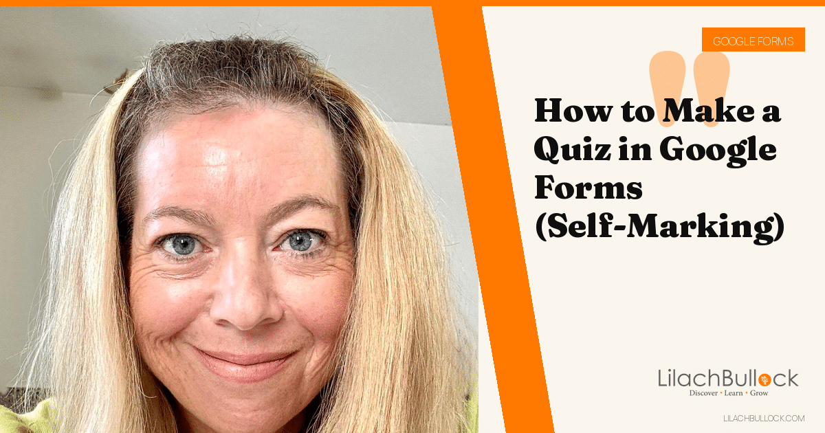 How to Make a Quiz in Google Forms (Self-Marking)