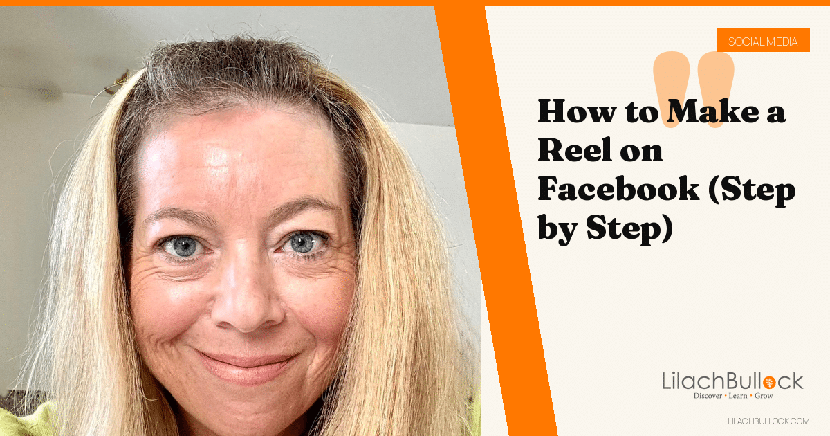 How to Make a Reel on Facebook (Step by Step)