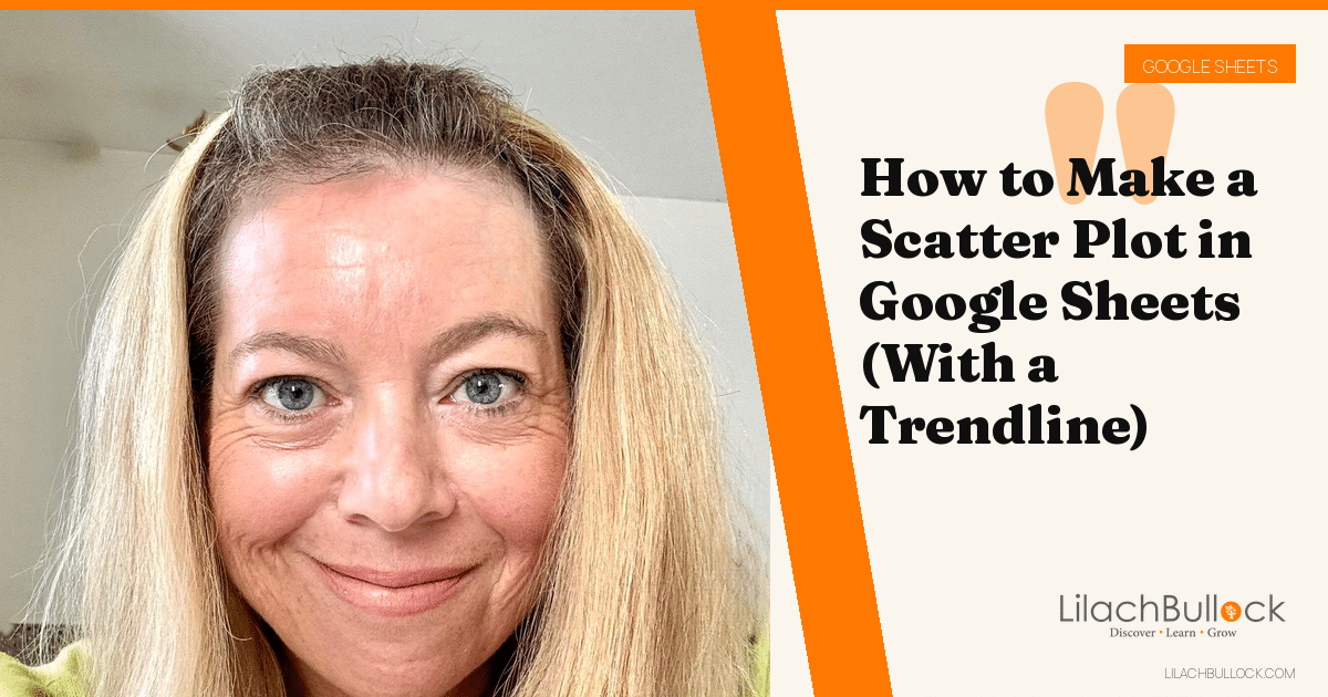 How to Make a Scatter Plot in Google Sheets (With a Trendline)