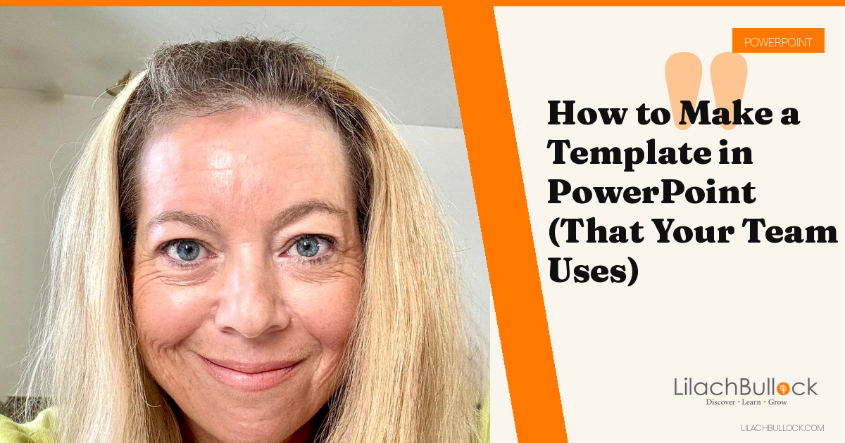 How to Make a Template in PowerPoint (That Your Team Uses)