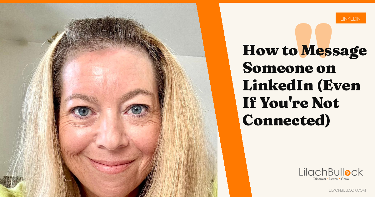 How to Message Someone on LinkedIn (Even If You're Not Connected)