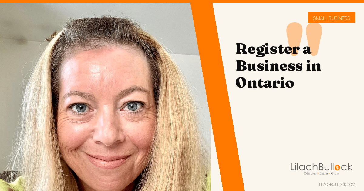 How to Register a Business in Ontario: The Ontario Business Registry, Step by Step