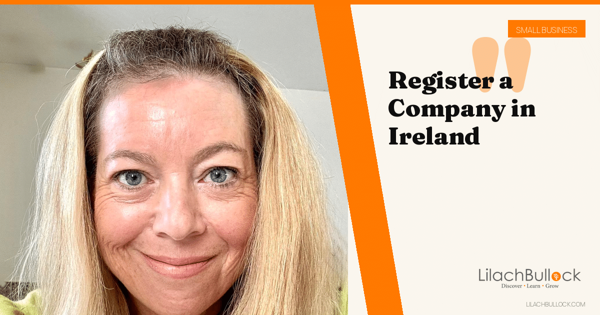 How to Register a Company in Ireland With the CRO, Step by Step