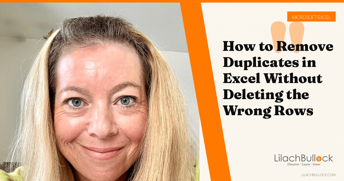 How to Remove Duplicates in Excel Without Deleting the Wrong Rows