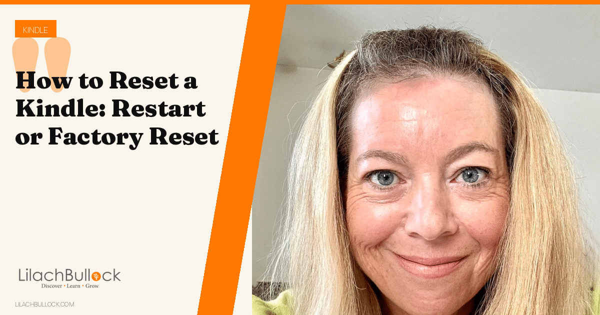 How to Reset a Kindle: Restart or Factory Reset