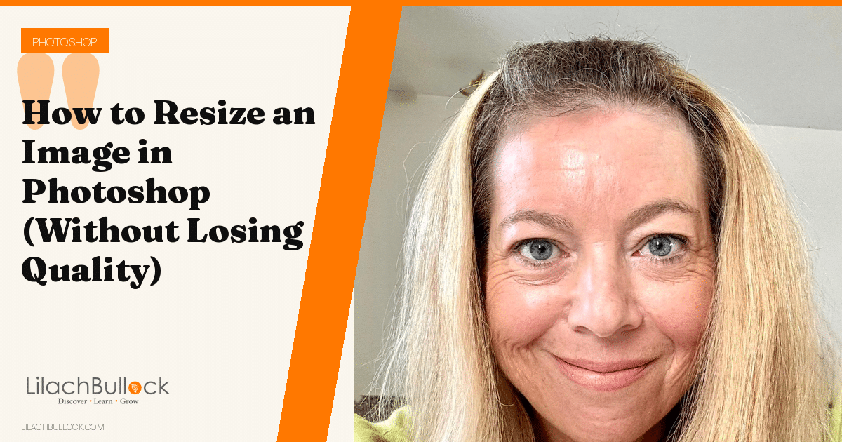 How to Resize an Image in Photoshop (Without Losing Quality)