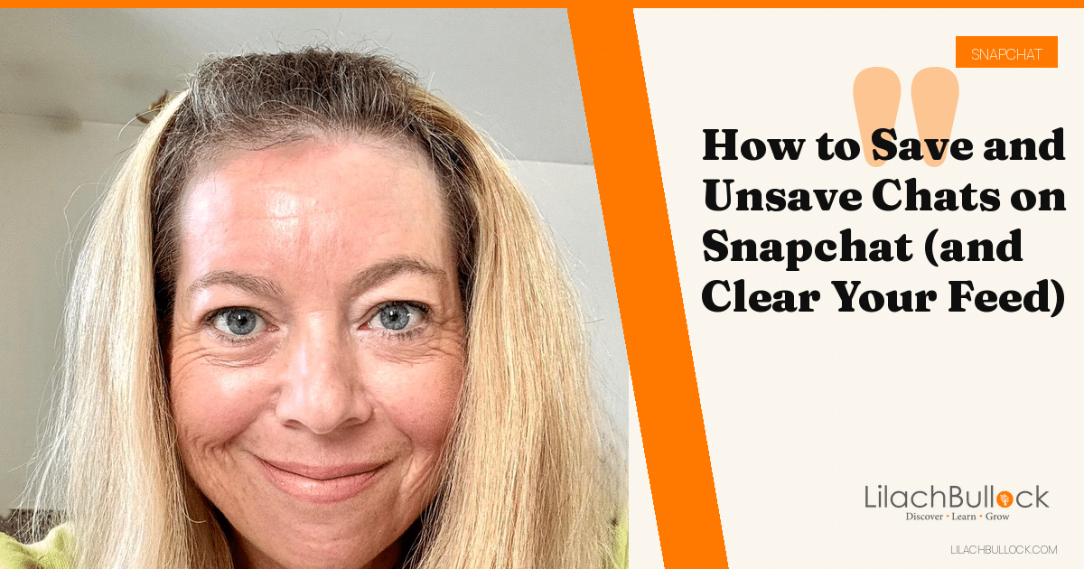 How to Save and Unsave Chats on Snapchat (and Clear Your Feed)