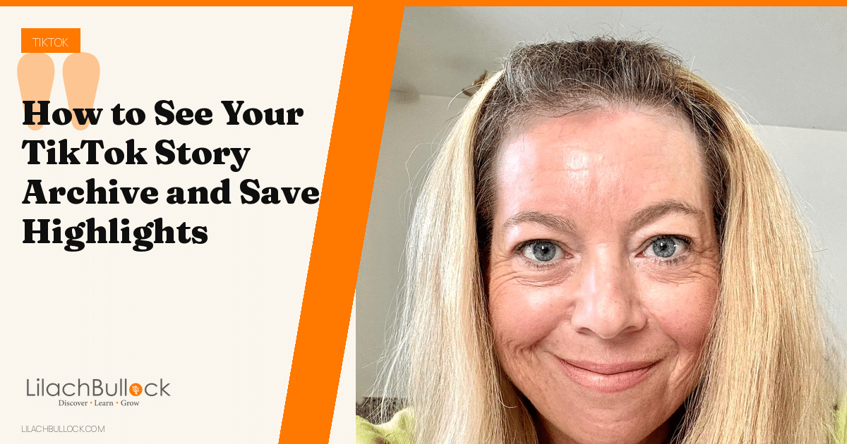 How to See Your TikTok Story Archive and Save Highlights