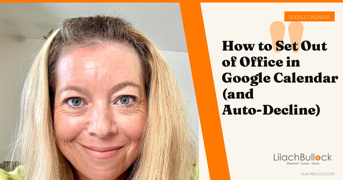 How to Set Out of Office in Google Calendar (and Auto-Decline)