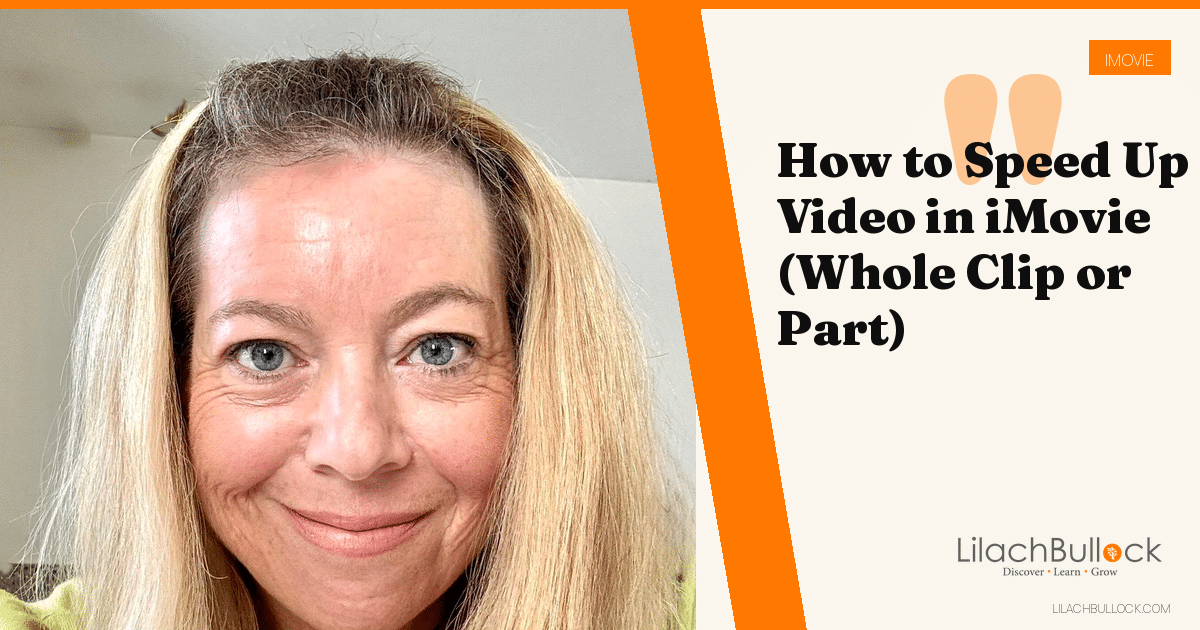 How to Speed Up Video in iMovie (Whole Clip or Part)