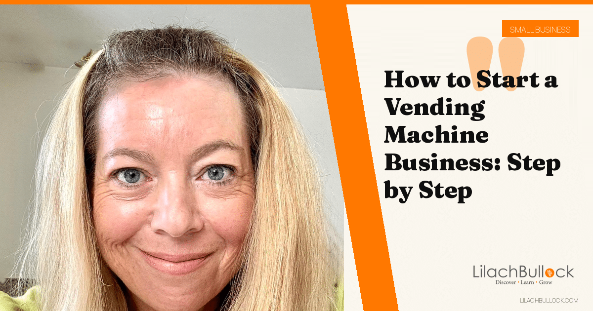How to Start a Vending Machine Business: Step by Step