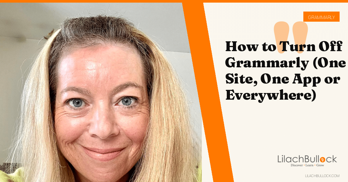 How to Turn Off Grammarly (One Site, One App or Everywhere)